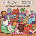 Fuzzy Hygge Cute & Comfy Colouring Book